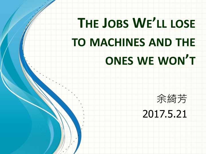 t he j obs w e ll lose to machines and the ones