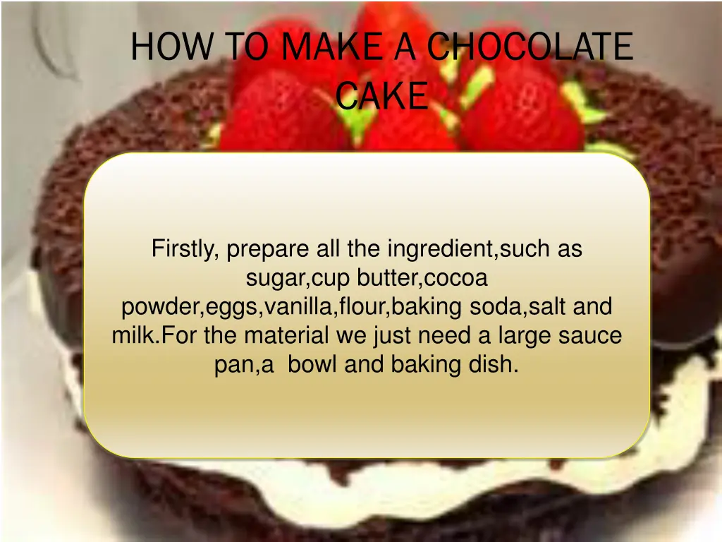 how to make a chocolate cake