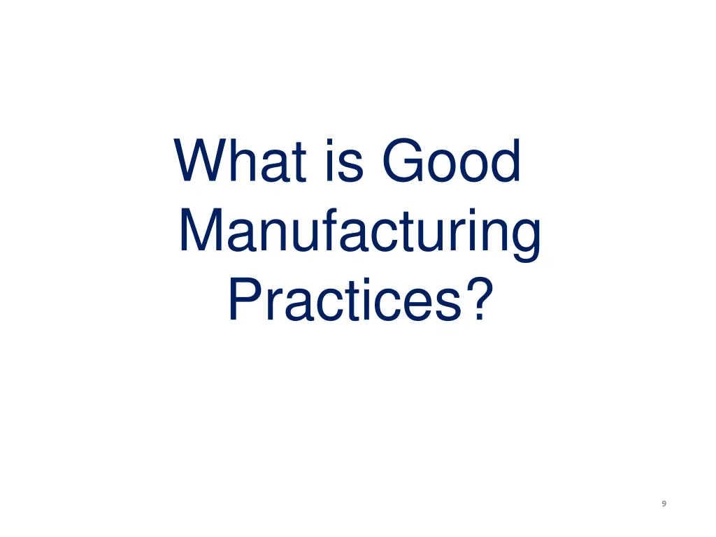 what is good manufacturing practices