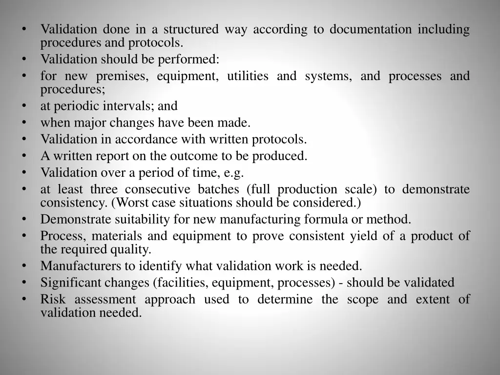 validation done in a structured way according