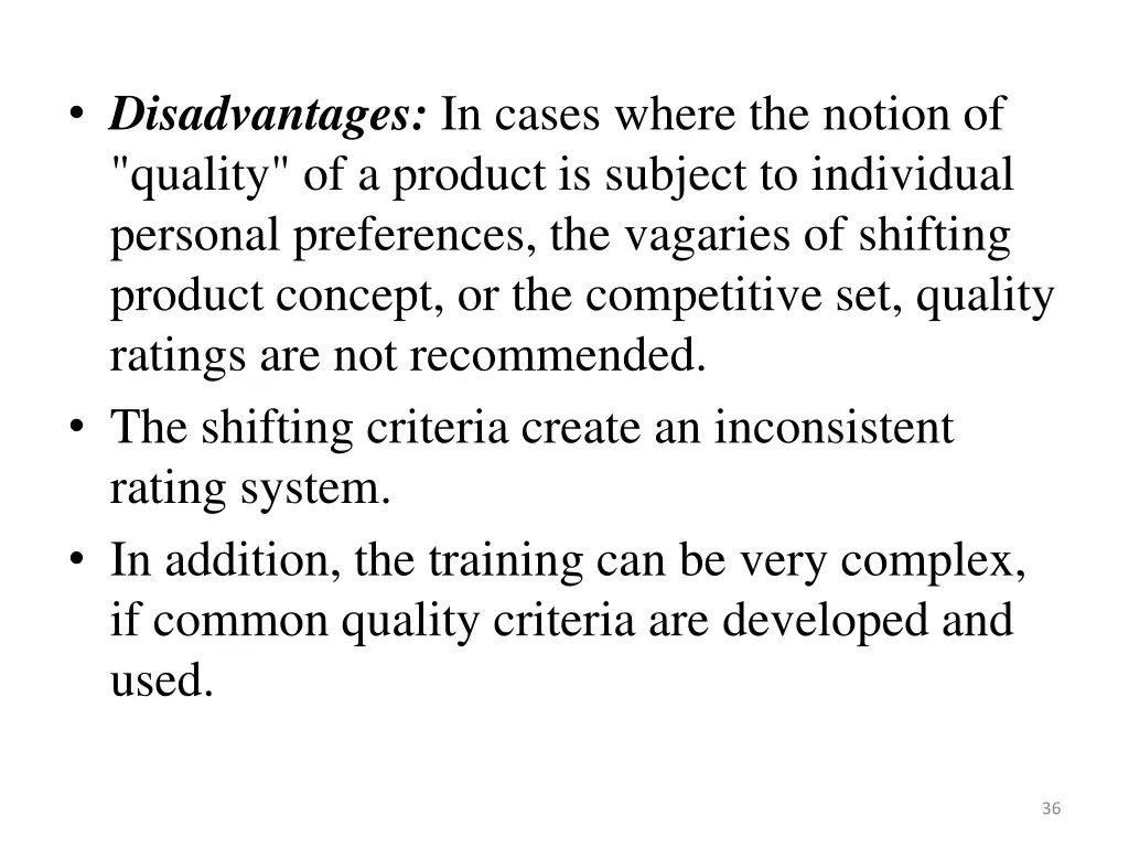 disadvantages in cases where the notion