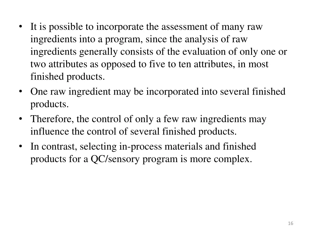 it is possible to incorporate the assessment
