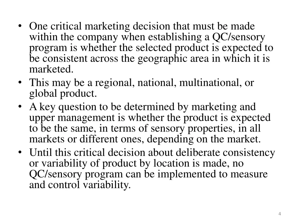 one critical marketing decision that must be made