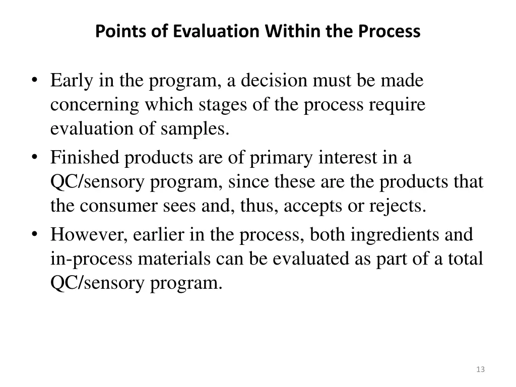 points of evaluation within the process