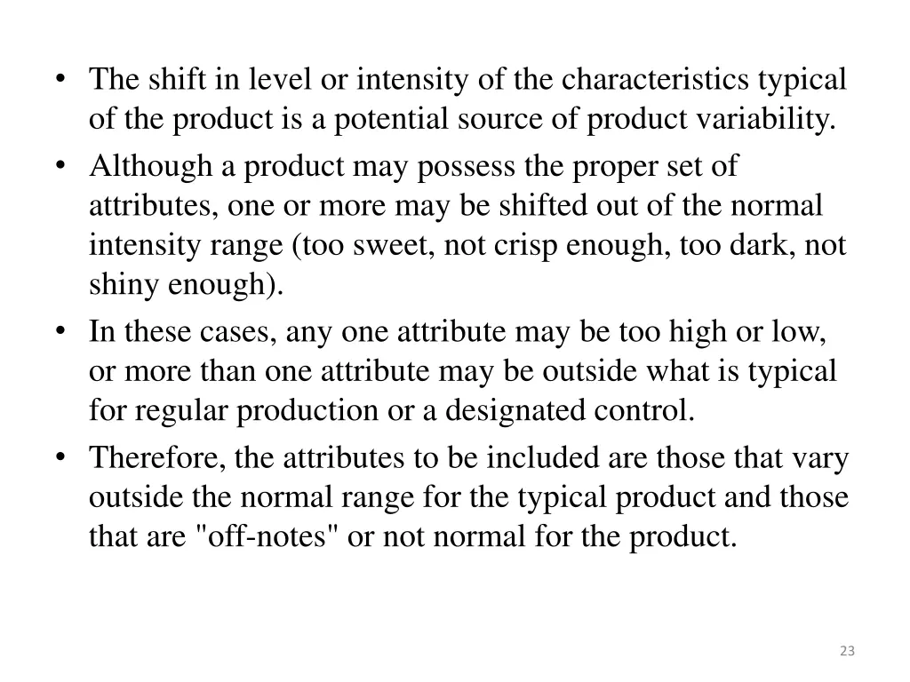 the shift in level or intensity