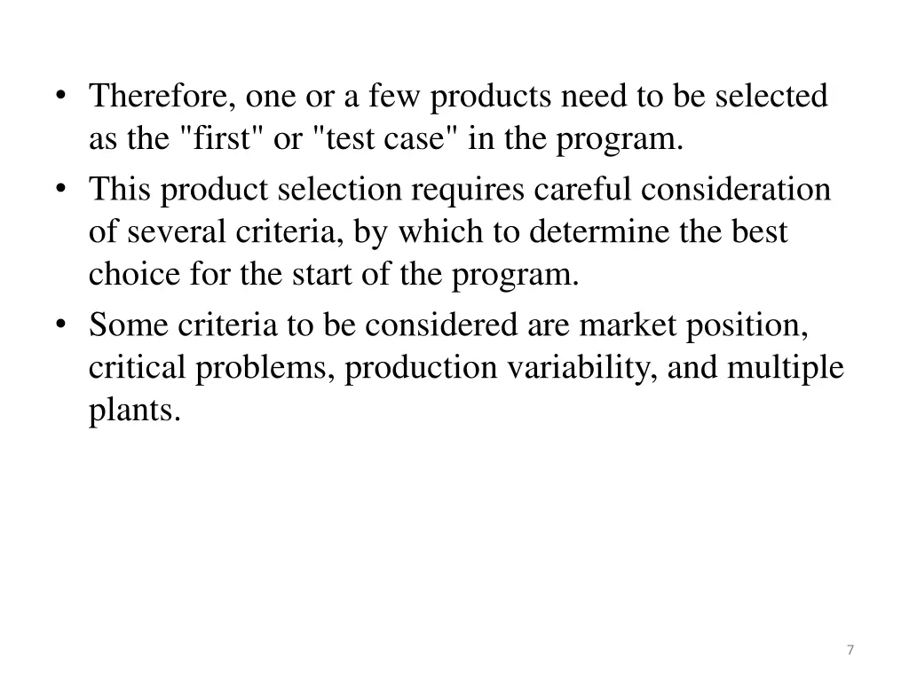 therefore one or a few products need
