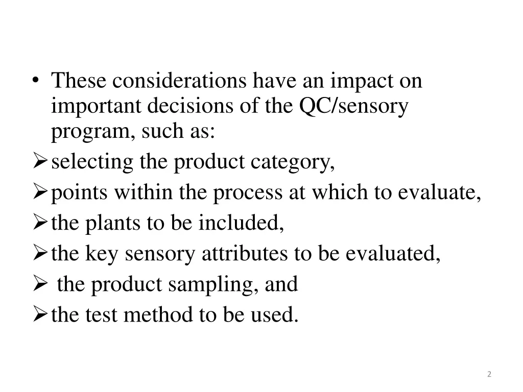 these considerations have an impact on important