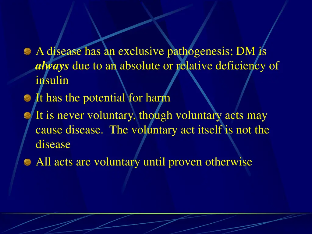 a disease has an exclusive pathogenesis