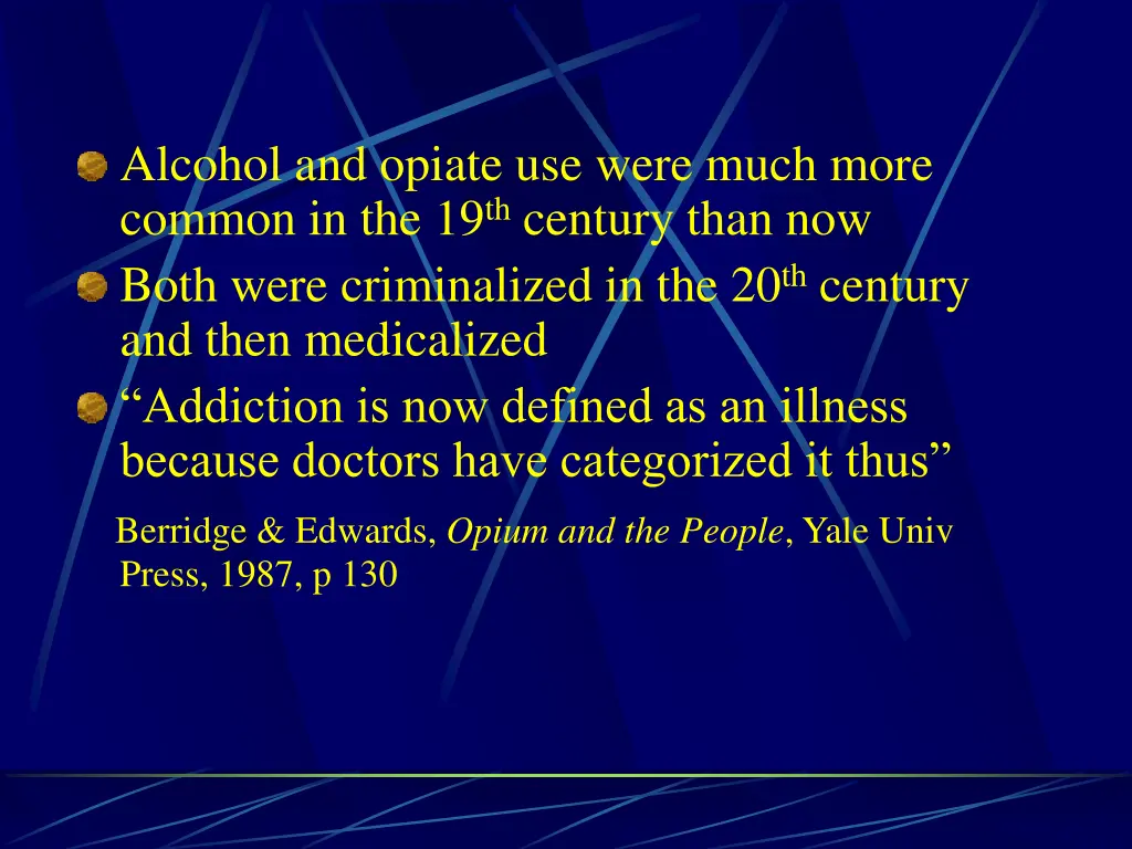 alcohol and opiate use were much more common