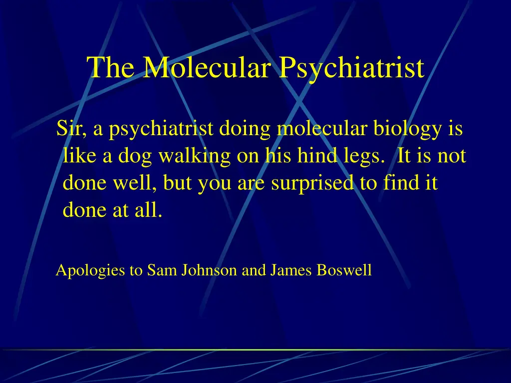 the molecular psychiatrist