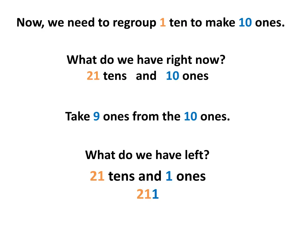 now we need to regroup 1 ten to make 10 ones 2