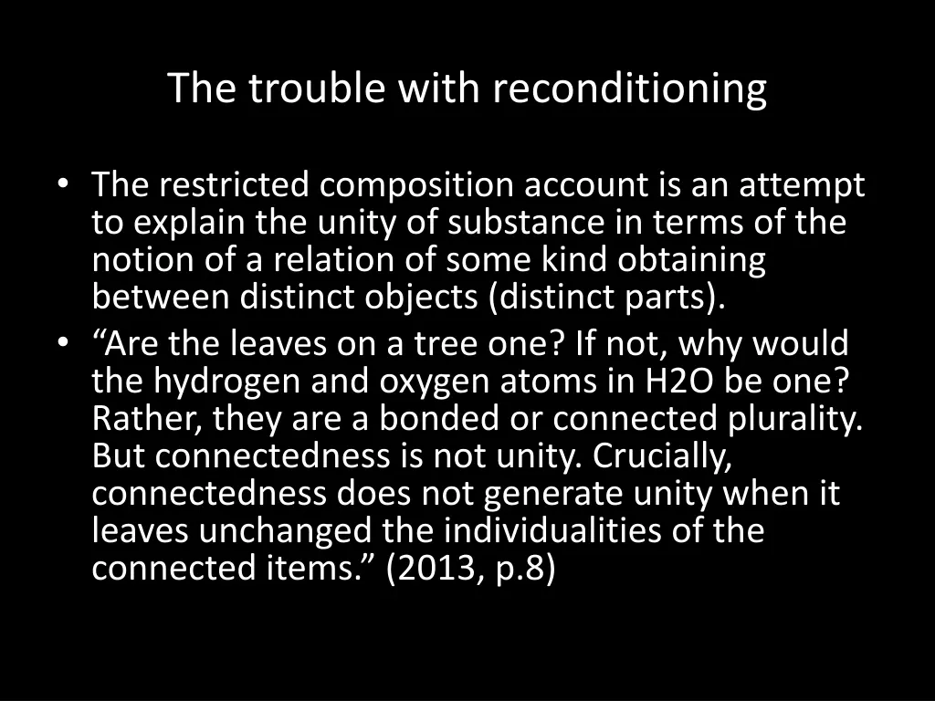 the trouble with reconditioning