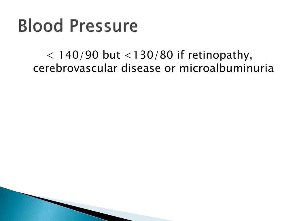 140 90 but 130 80 if retinopathy cerebrovascular