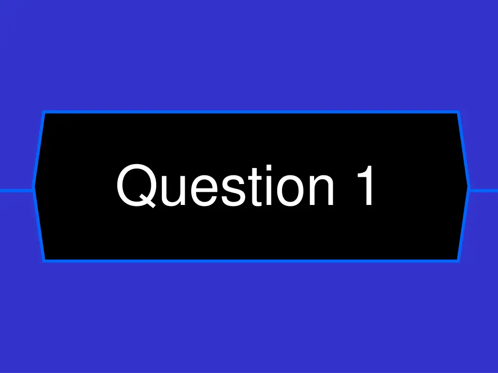 question 1