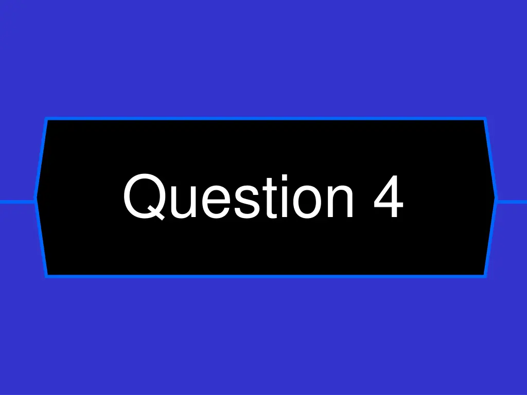 question 4
