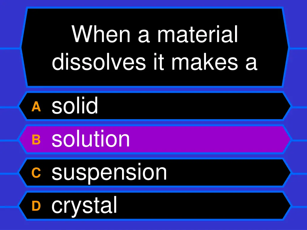 when a material dissolves it makes a 1