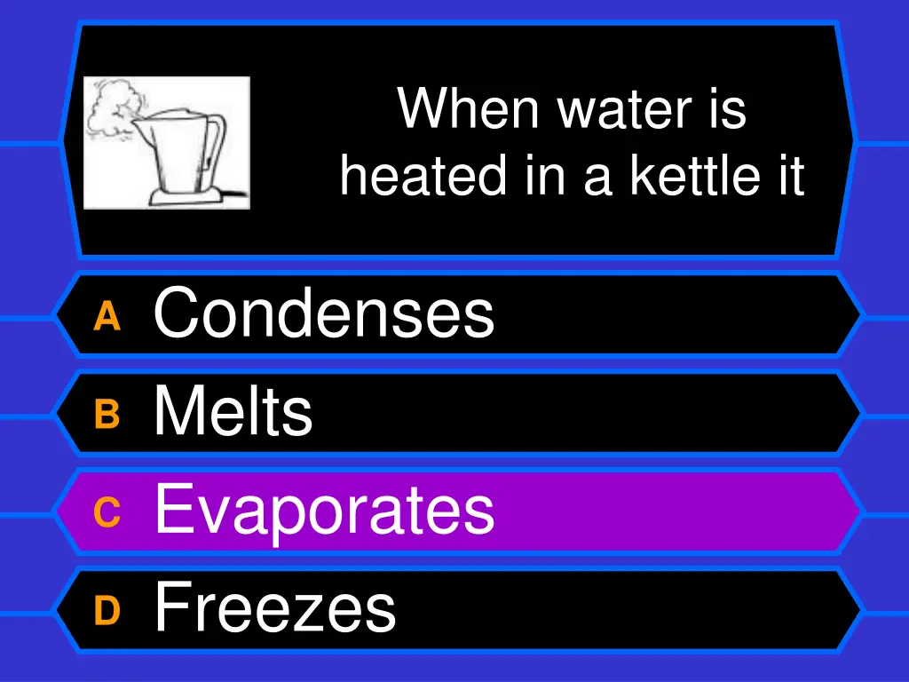 when water is heated in a kettle it 1