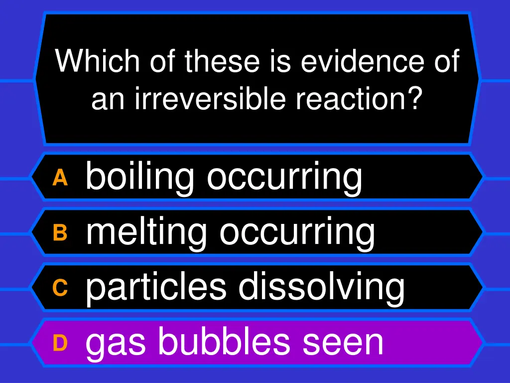 which of these is evidence of an irreversible 1