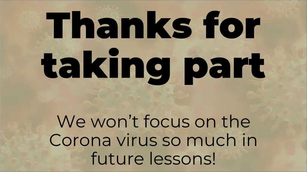 thanks for taking part