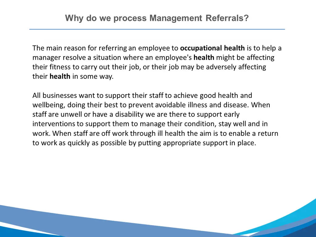 why do we process management referrals