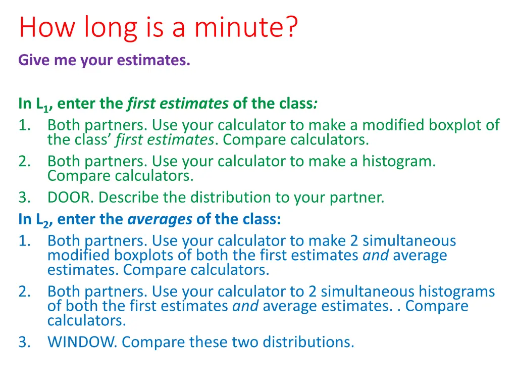 how long is a minute give me your estimates