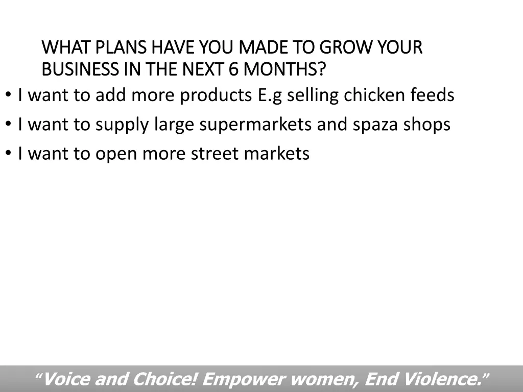what plans have you made to grow your what plans