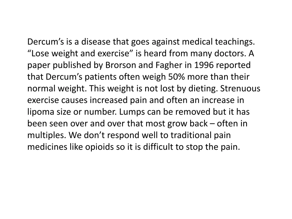 dercum s is a disease that goes against medical