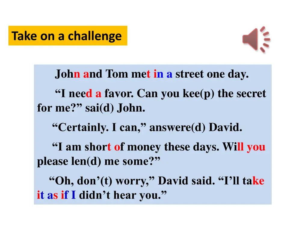 take on a challenge