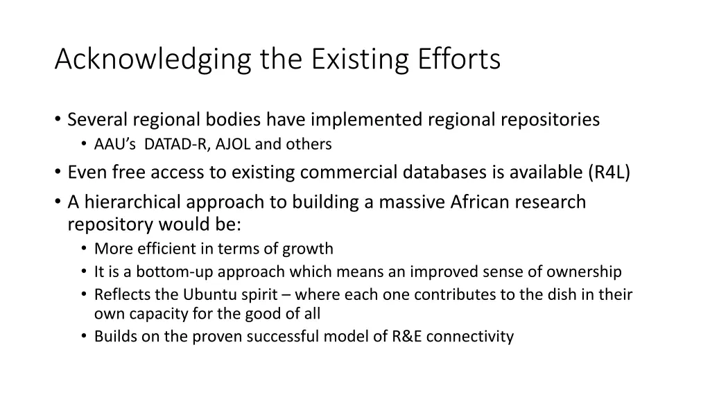 acknowledging the existing efforts