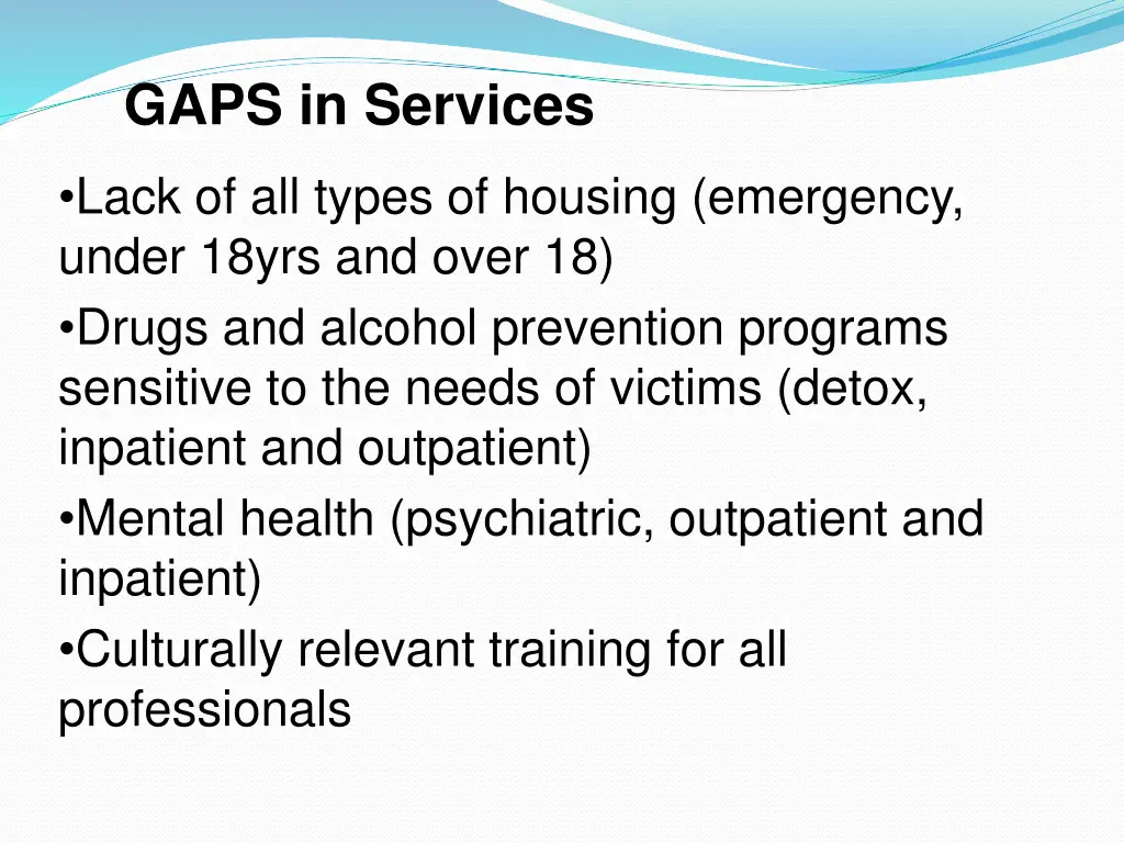 gaps in services