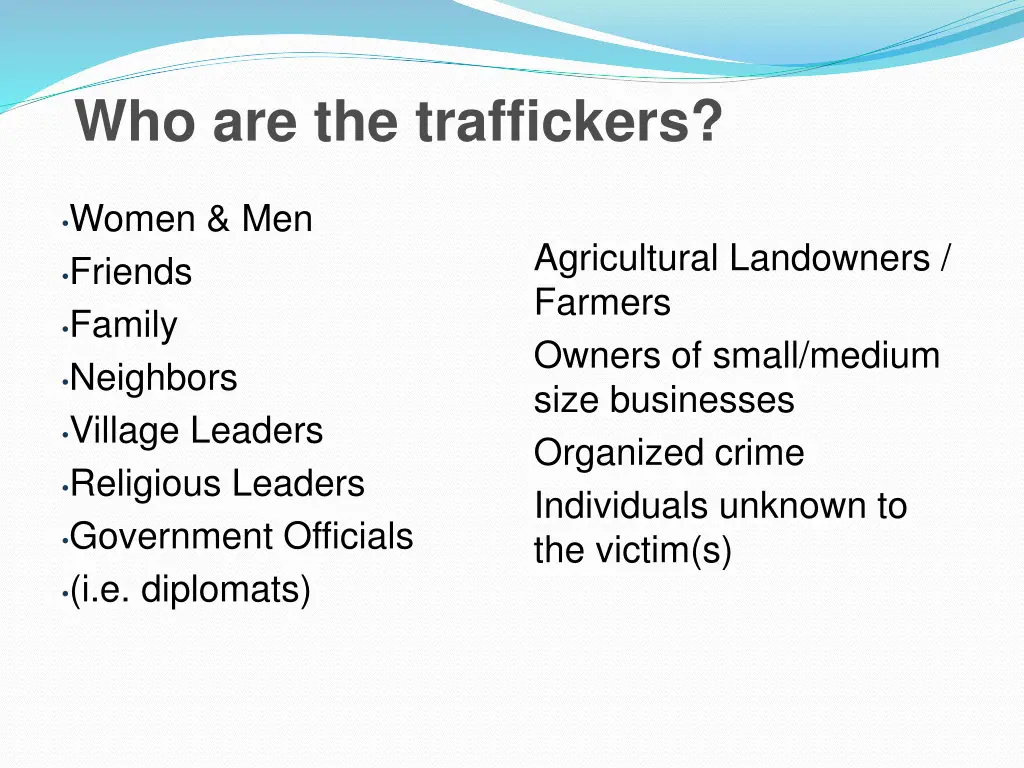 who are the traffickers