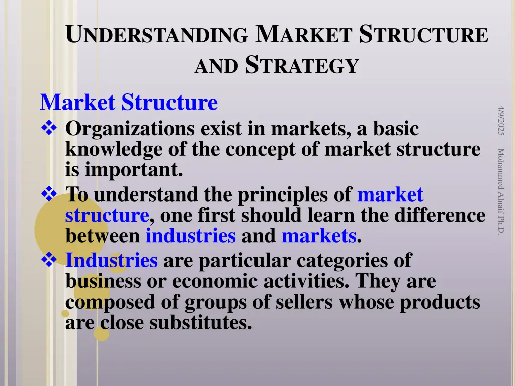 u nderstanding m arket s tructure and s trategy 13