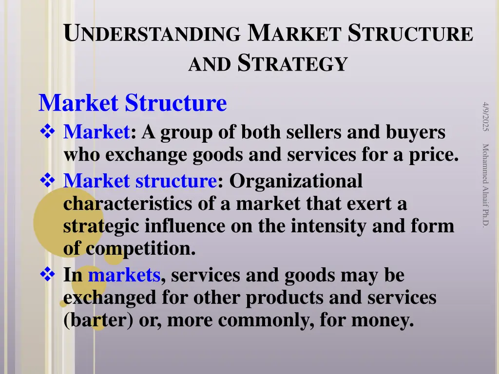 u nderstanding m arket s tructure and s trategy 14