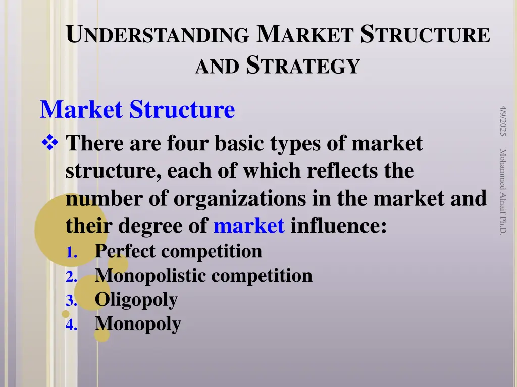 u nderstanding m arket s tructure and s trategy 15