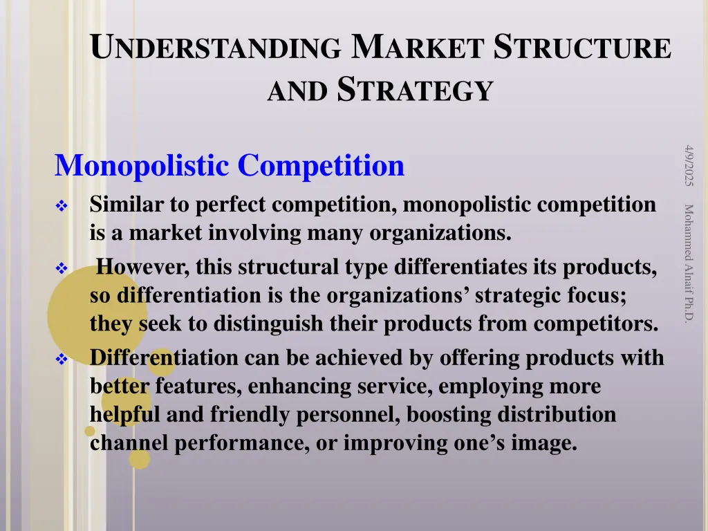 u nderstanding m arket s tructure and s trategy 18