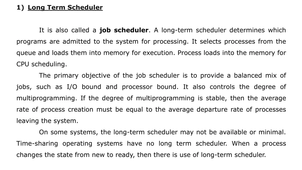 1 long term scheduler