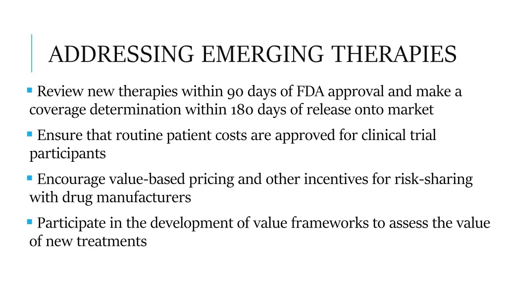 addressing emerging therapies
