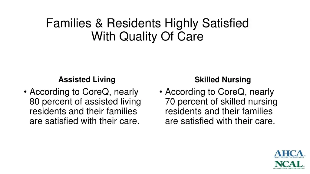 families residents highly satisfied with quality