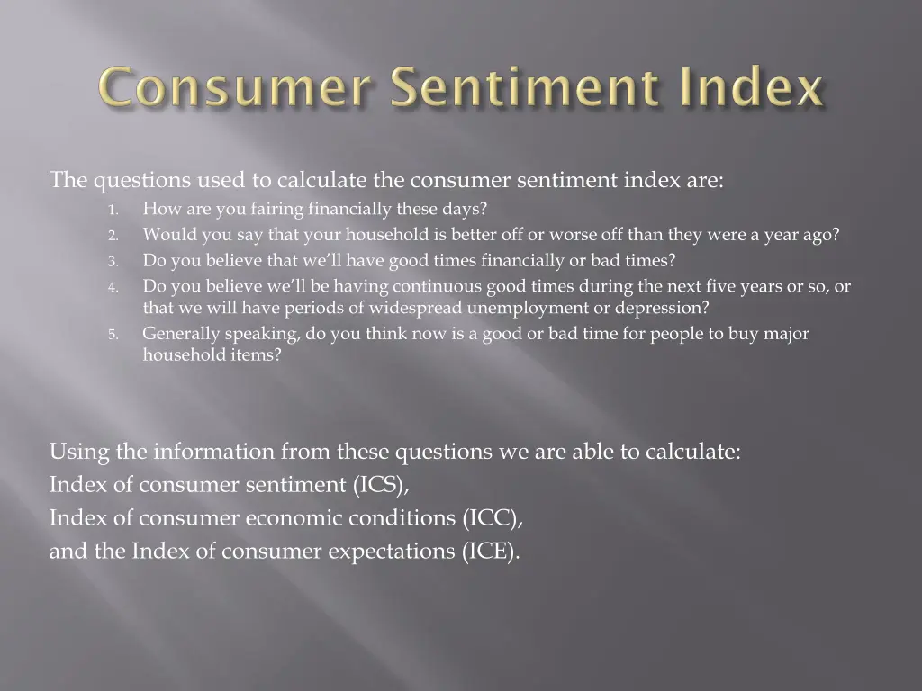 the questions used to calculate the consumer