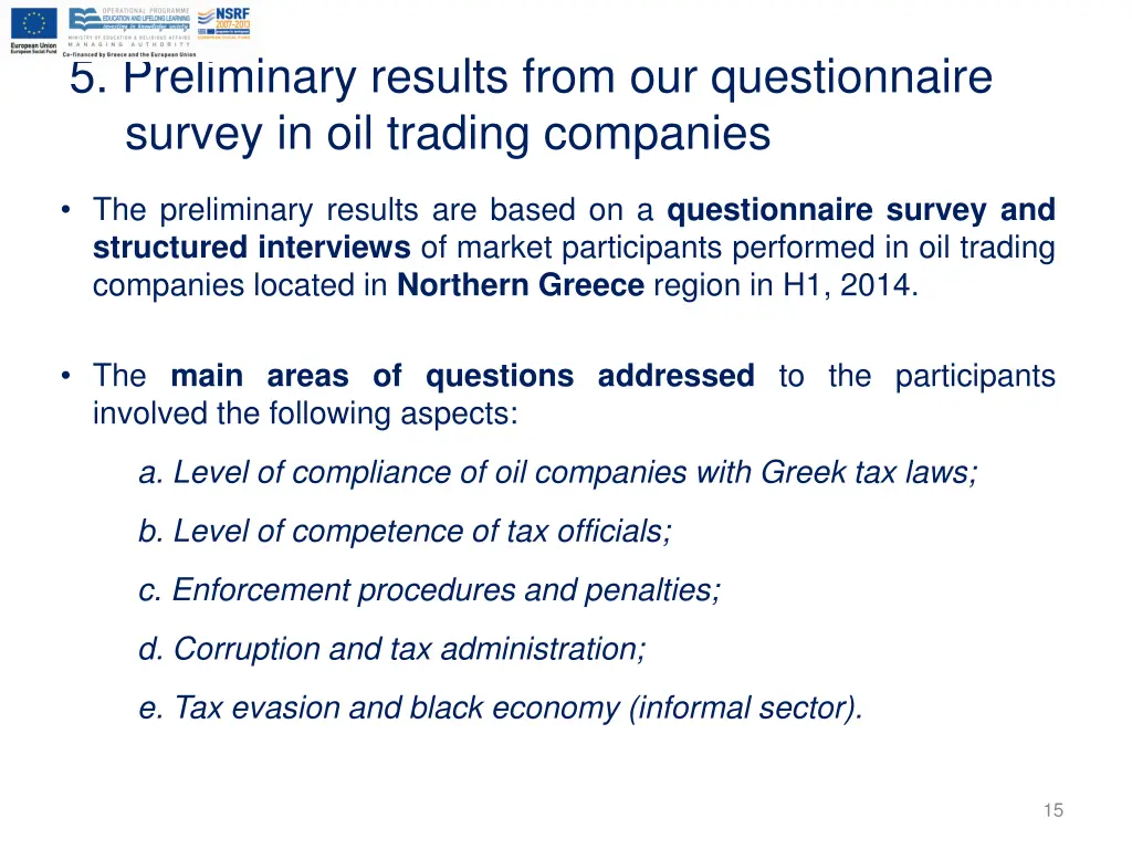 5 preliminary results from our questionnaire