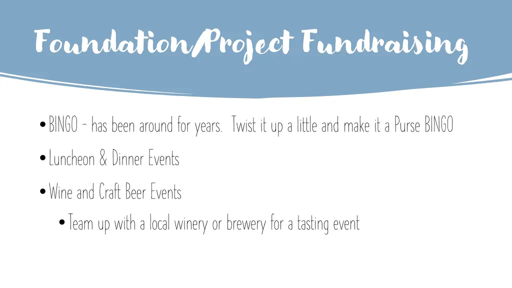 foundation project fundraising