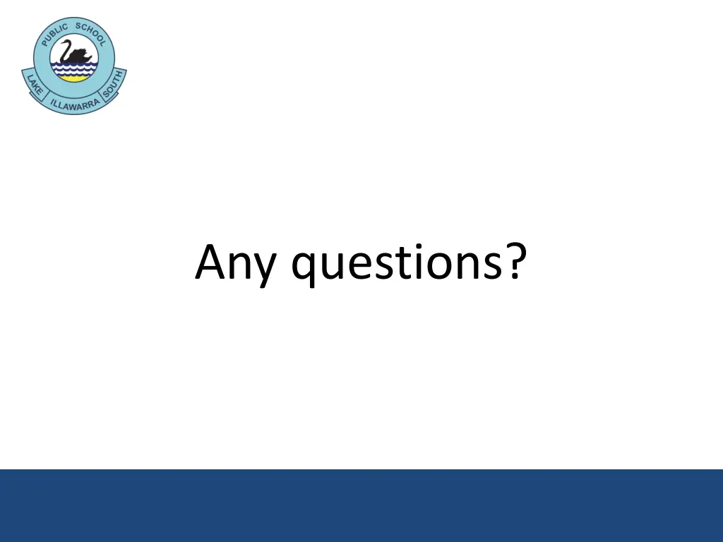 any questions