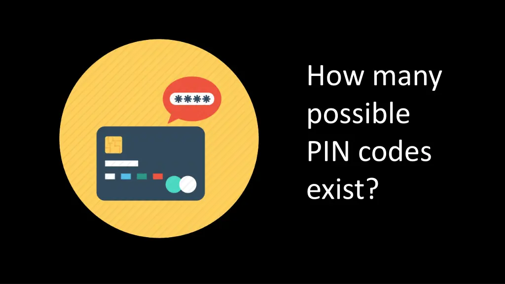 how many possible pin codes exist