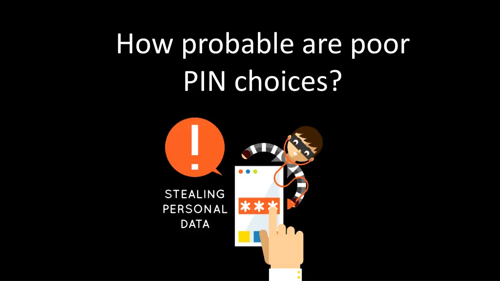 how probable are poor pin choices