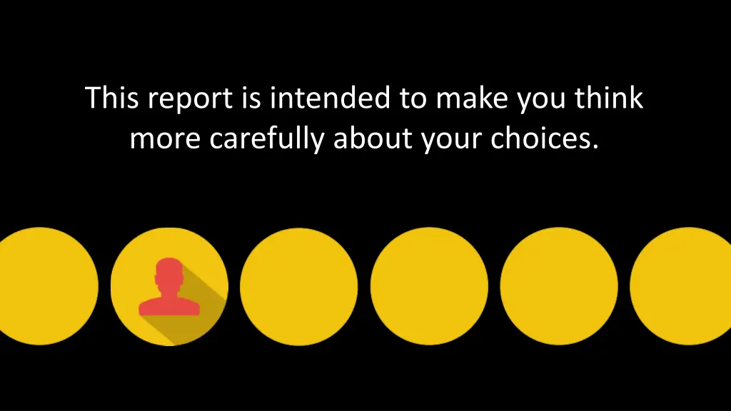 this report is intended to make you think more