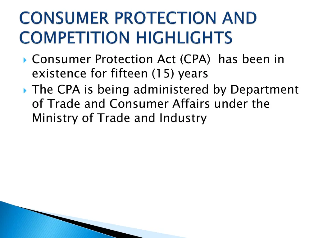 consumer protection act cpa has been in existence