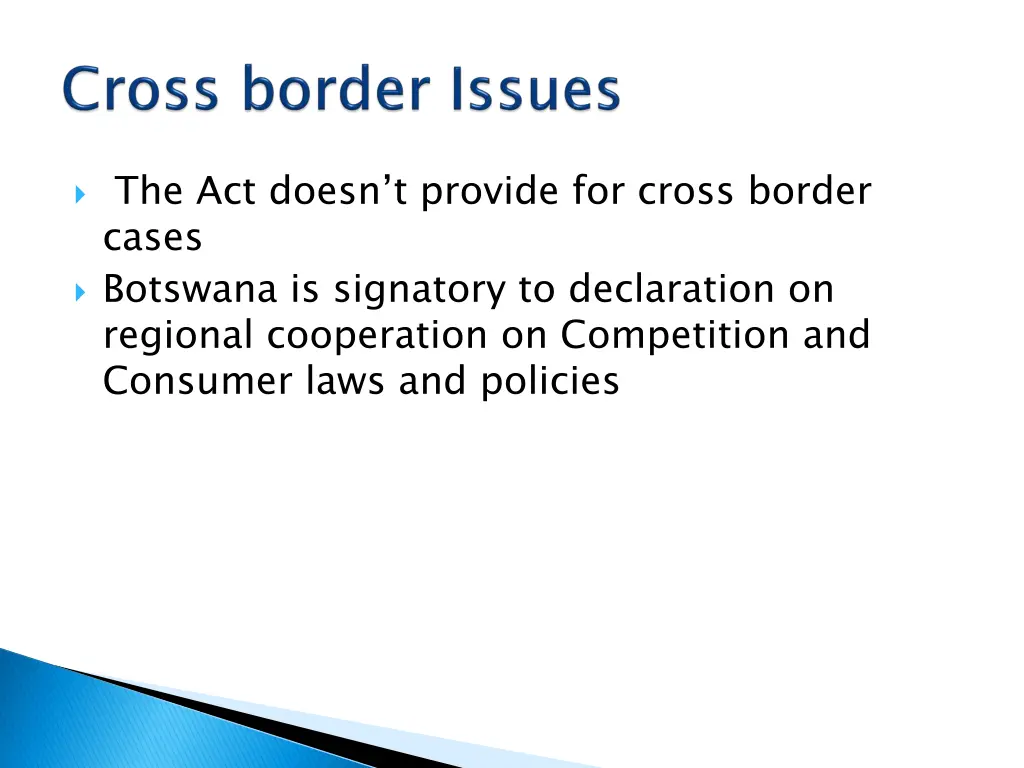 the act doesn t provide for cross border cases