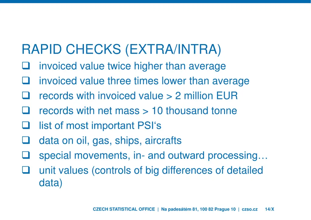 rapid checks extra intra invoiced value twice