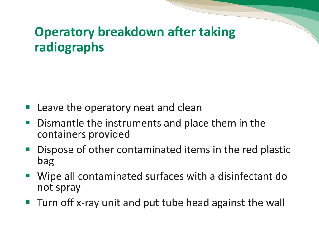 operatory breakdown after taking radiographs