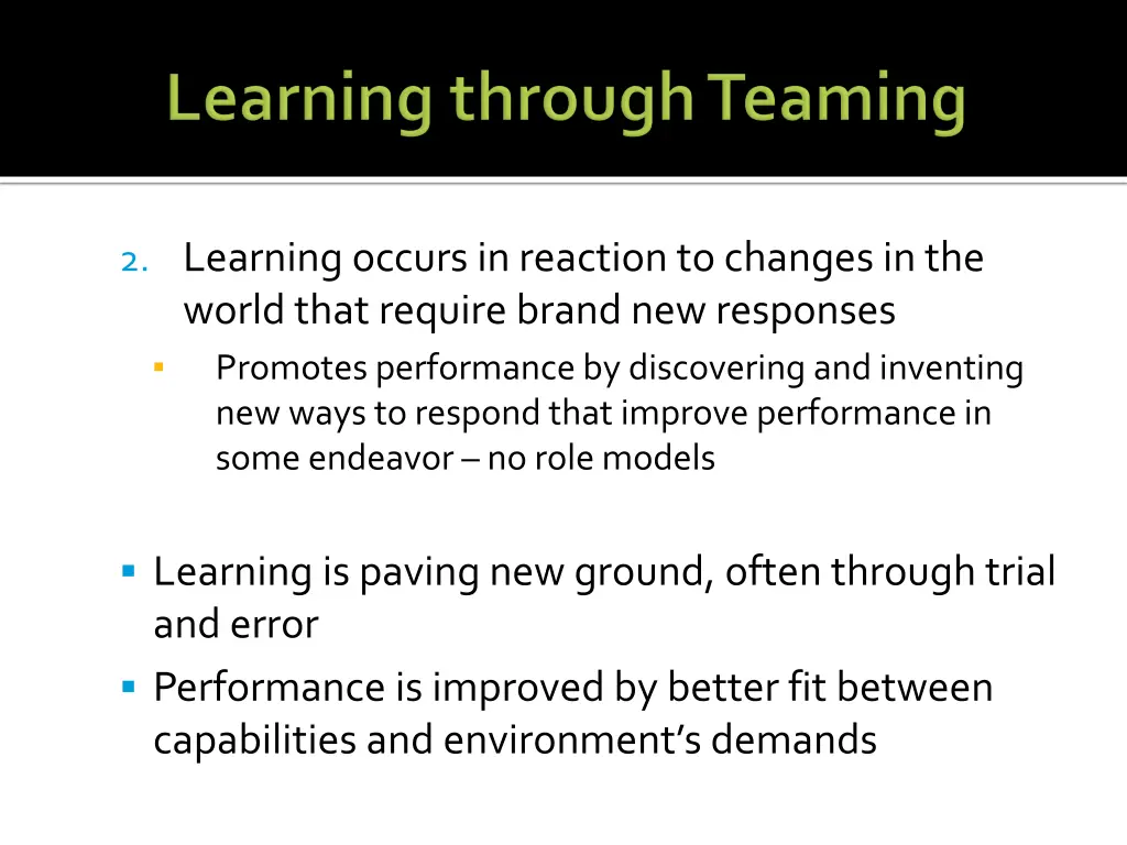2 learning occurs in reaction to changes